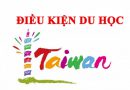 Điều kiện du học Đài Loan là gì bạn đã biết chưa?